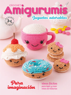 cover image of Crochet Amigurumis. Juguetes adorables
